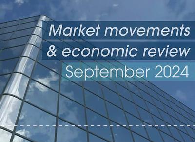 Market Movements and Economic Review Video September 2024